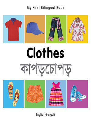 cover image of My First Bilingual Book-Clothes (English-Bengali)